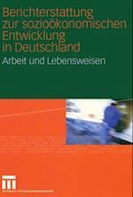 Berichterstattung zur Soziookonomischen Entwicklung in Deutschland