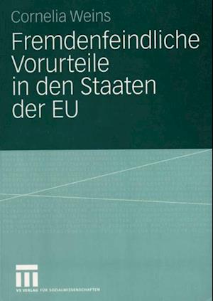 Fremdenfeindliche Vorurteile in den Staaten der EU