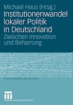 Institutionenwandel lokaler Politik in Deutschland