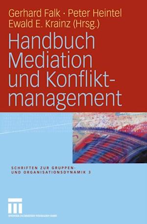 Handbuch Mediation und Konfliktmanagement