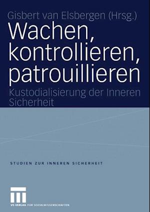 Wachen, kontrollieren, patrouillieren