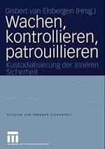 Wachen, kontrollieren, patrouillieren