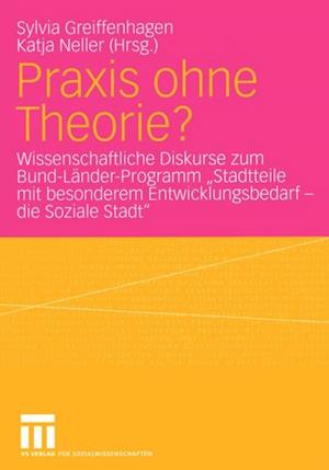 Praxis ohne Theorie?