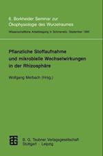 Pflanzliche Stoffaufnahme und mikrobielle Wechselwirkungen in der Rhizosphäre