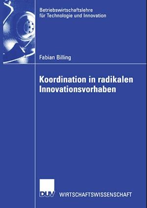 Koordination in radikalen Innovationsvorhaben