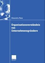 Organisationsverständnis von Unternehmensgründern