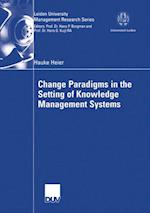 Change Paradigms in the Setting of Knowledge Management Systems