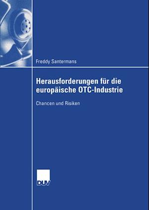 Herausforderungen für die europäische OTC-Industrie