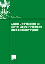 Soziale Differenzierung der aktiven Lebenserwartung im internationalen Vergleich