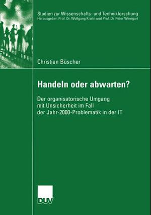 Handeln oder abwarten?