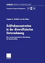 Kräftekonzentration in der diversifizierten Unternehmung