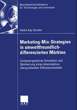 Marketing-Mix-Strategien in umweltfreundlich-differenzierten Märkten