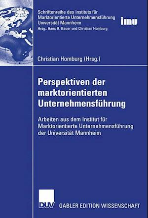 Perspektiven der marktorientierten Unternehmensführung