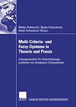 Multi-Criteria- und Fuzzy-Systeme in Theorie und Praxis