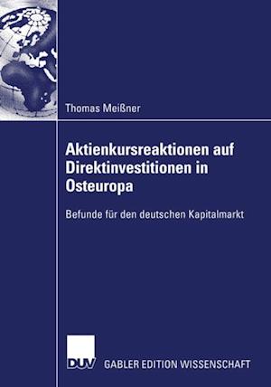 Aktienkursreaktionen auf Direktinvestitionen in Osteuropa