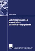 Güterklassifikation als semantisches Standardisierungsproblem