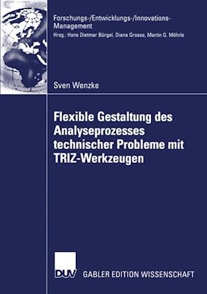Flexible Gestaltung des Analyseprozesses technischer Probleme mit TRIZ-Werkzeugen