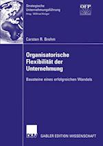 Organisatorische Flexibilität der Unternehmung