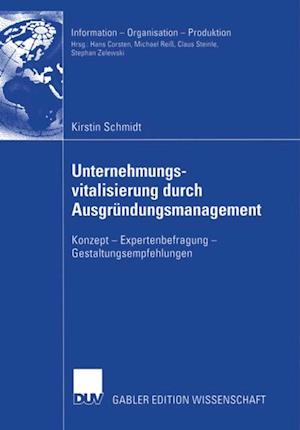 Unternehmungsvitalisierung durch Ausgründungsmanagement