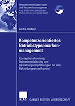 Kompetenzorientiertes Betriebstypenmarkenmanagement