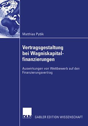 Vertragsgestaltung bei Wagniskapitalfinanzierungen