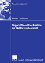 Supply Chain Koordination im Wettbewerbsumfeld