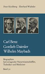 Carl Benz Gottlieb Daimler Wilhelm Maybach