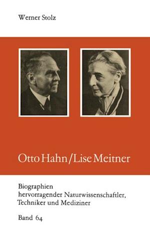 Otto Hahn/Lise Meitner