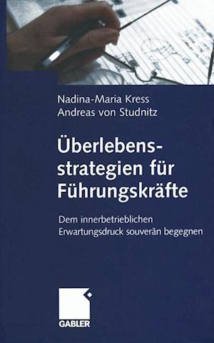 Uberlebensstrategien fur Fuhrungskrafte