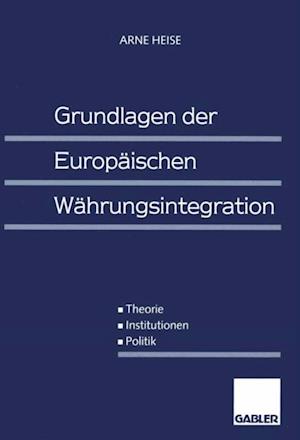 Grundlagen der Europäischen Währungsintegration