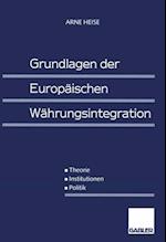 Grundlagen der Europäischen Währungsintegration