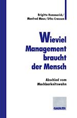 Wieviel Management braucht der Mensch