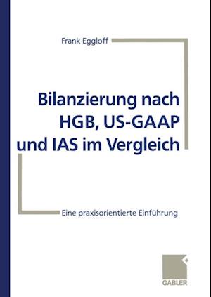 Bilanzierung nach HGB, US-GAAP und IAS im Vergleich