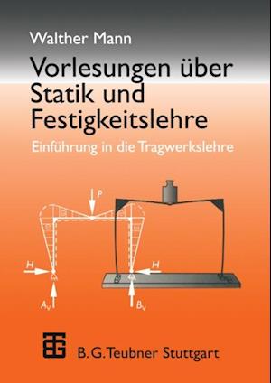 Vorlesungen über Statik und Festigkeitslehre