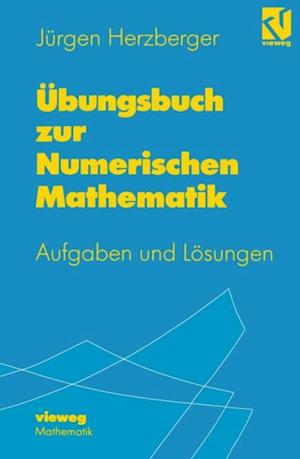 Übungsbuch zur Numerischen Mathematik