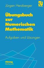 Übungsbuch zur Numerischen Mathematik