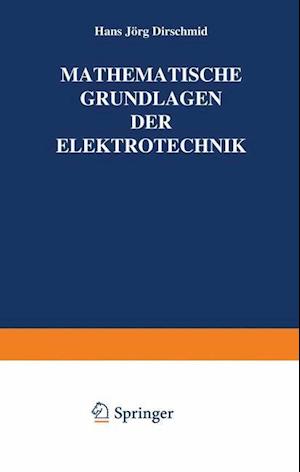 Mathematische Grundlagen der Elektrotechnik