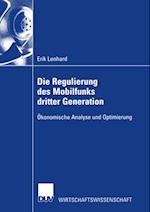 Die Regulierung des Mobilfunks dritter Generation