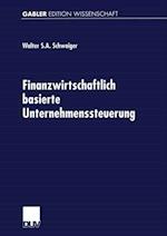 Finanzwirtschaftlich basierte Unternehmenssteuerung