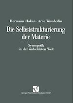 Die Selbststrukturierung der Materie