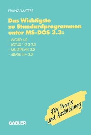 Das Wichtigste zu Standardprogrammen unter MS-DOS 3.3