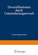 Diversifikationen durch Unternehmungserwerb