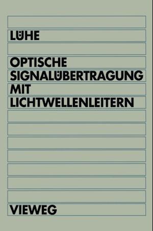 Optische Signalübertragung mit Lichtwellenleitern