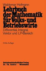 Lehrbuch der Mathematik für Volks- und Betriebswirte