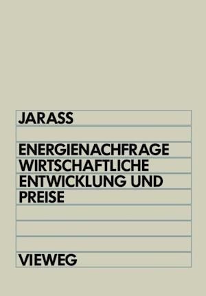 Energienachfrage, wirtschaftliche Entwicklung und Preise