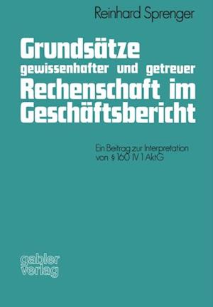 Grundsätze gewissenhafter und getreuer Rechenschaft im Geschäftsbericht