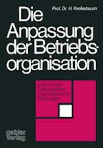 Die Anpassung der Betriebsorganisation