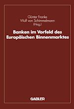 Banken im Vorfeld des Europäischen Binnenmarktes