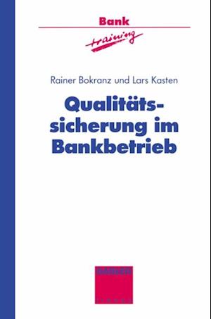 Qualitätssicherung im Bankbetrieb