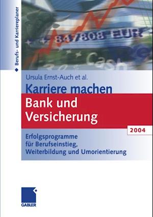 Karriere machen Bank und Versicherung 2004